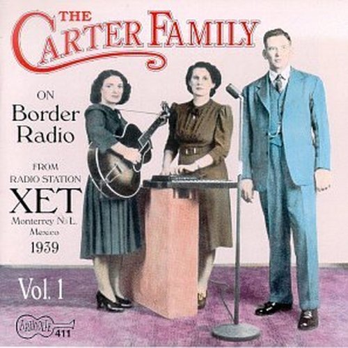 Carter Family On Border Radio 