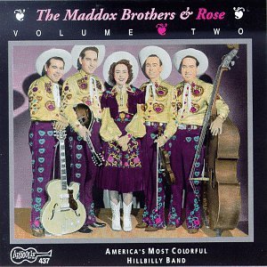 Maddox Brothers & Rose Vol. 2 Americas Most Colorful 