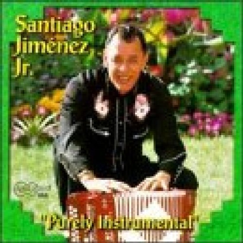 Santiago Jr. Jimenez/Purely Instrumental
