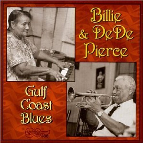 Billie & Dede Pierce/Gulf Coast Blues