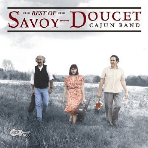 Savoy Doucet Band Best Of Savoy Doucet Band 