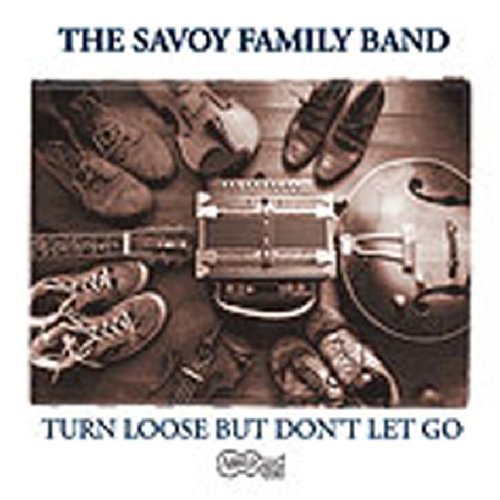 Savoy Family Band/Turn Loose But Don'T Let Go