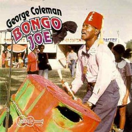 George Coleman Bongo Joe 