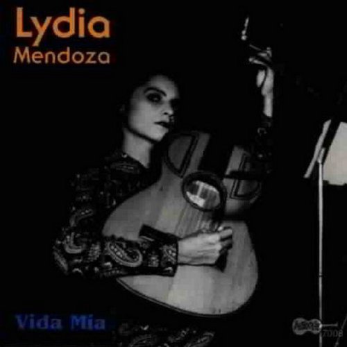 Lydia Mendoza Vida Mia 