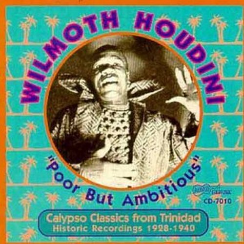 Wilmoth Houdini Poor But Ambitious 