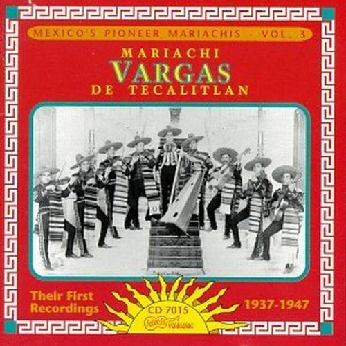 Mariachi Vargas De Tecalitlan/Their First Recordings 1937-47@Incl. 32 Pg. Booklet