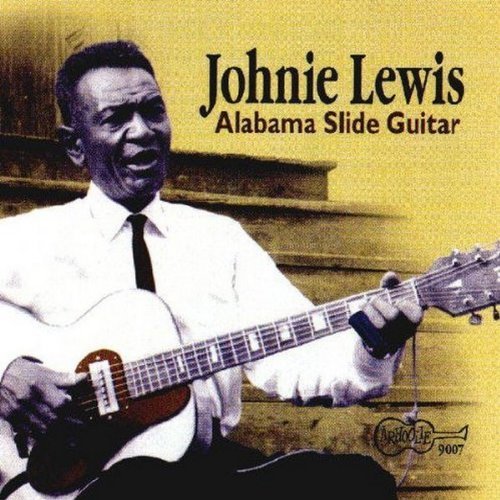 Johnie Lewis/Alabama Slide Guitar