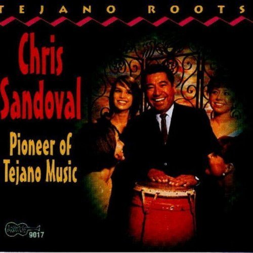 Chris Sandoval/Pioneer Of Tejano Music