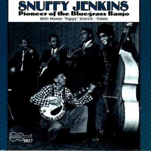 Snuffy Jenkins/Pioneer Of The Bluegrass Banjo