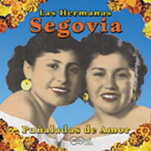 Las Hermanas Segovia/Punaladas De Amor