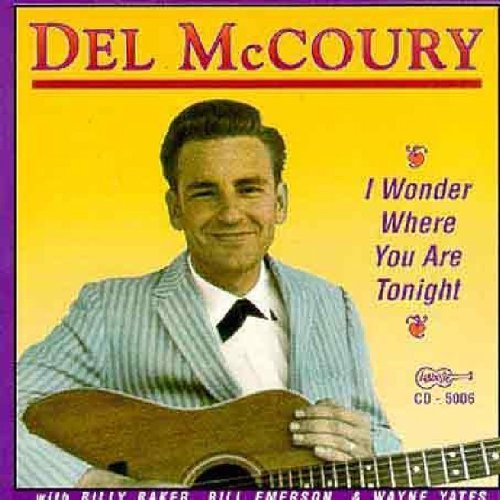 Del McCoury/I Wonder Where You Are Tonight