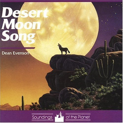 Dean Evenson/Desert Moon Song