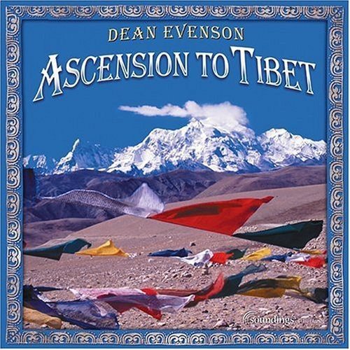 Dean Evenson/Ascension To Tibet