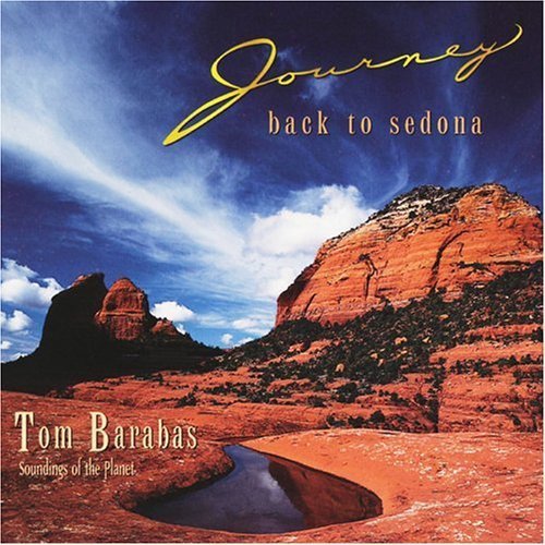 Tom Barabas Journey Back To Sedona 