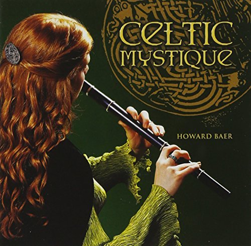 Howard Baer/Celtic Mystique