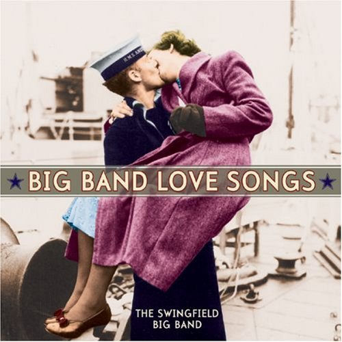 Swingfield Band Big Band Love Songs 