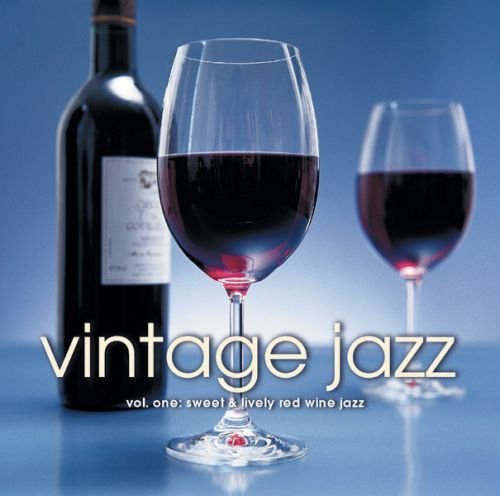 Vintage Jazz/Vol: 1 Sweet & Lively Red Wine Jazz