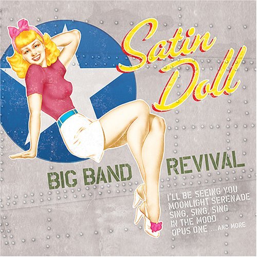 Satin Doll-Big Band Revival/Satin Doll-Big Band Revival
