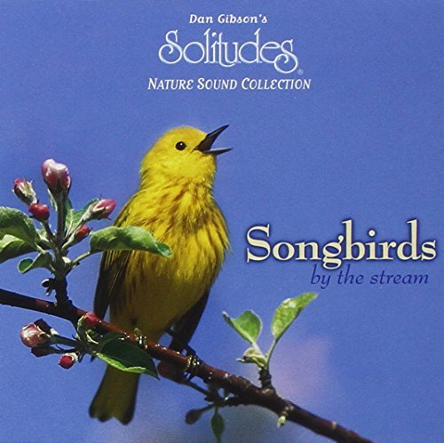 Dan Gibson/Songbirds By The Stream