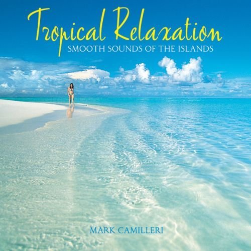 Mark Camilleri/Tropical Relaxation