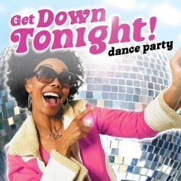 Get Down Tonight! Dance Party 