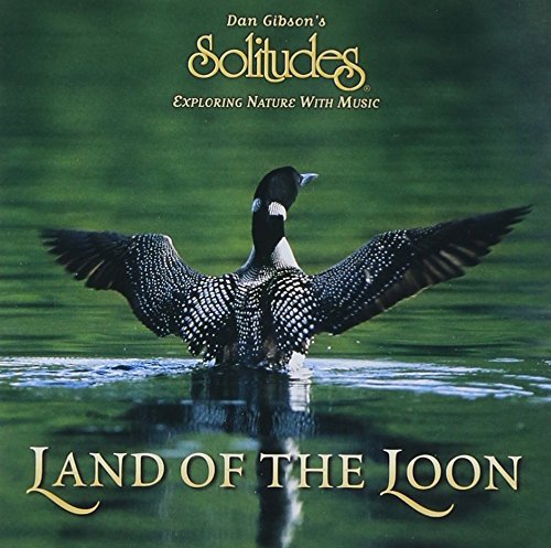 Dan Gibson/Land Of The Loon