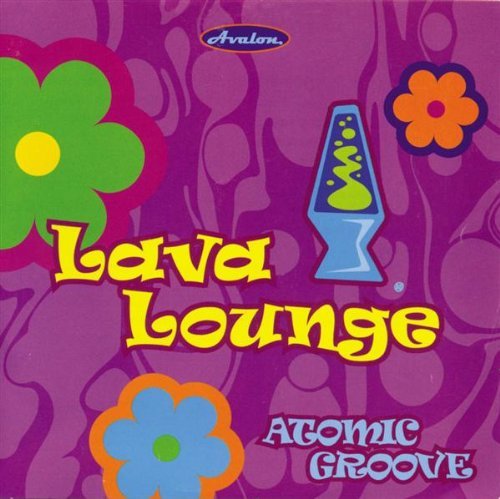 Lava Lounge Atomic Groove 