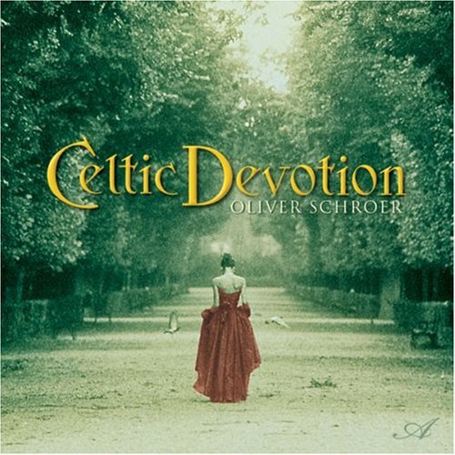 Oliver Schroer/Celtic Devotion