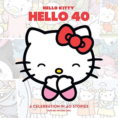 ,Various/Hello Kitty@Hello 40: A Celebration in 40 Stories (Plus One f