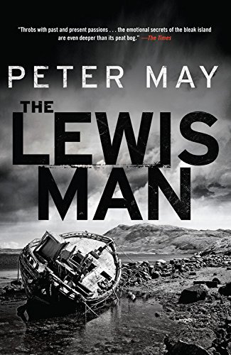 Peter May The Lewis Man The Lewis Trilogy 