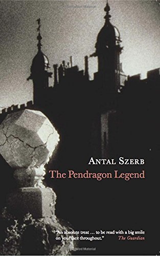 Antal Szerb The Pendragon Legend 