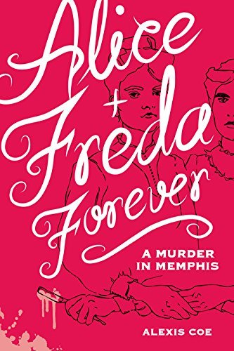 Alexis Coe/Alice + Freda Forever@ A Murder in Memphis