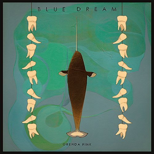 Orenda Fink/Blue Dream