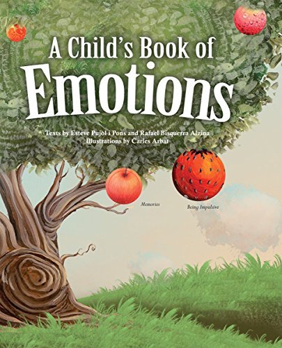 Esteve Pujol I. Pons A Child's Book Of Emotions 