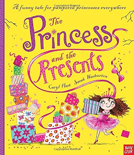 Caryl Hart/The Princess and the Presents