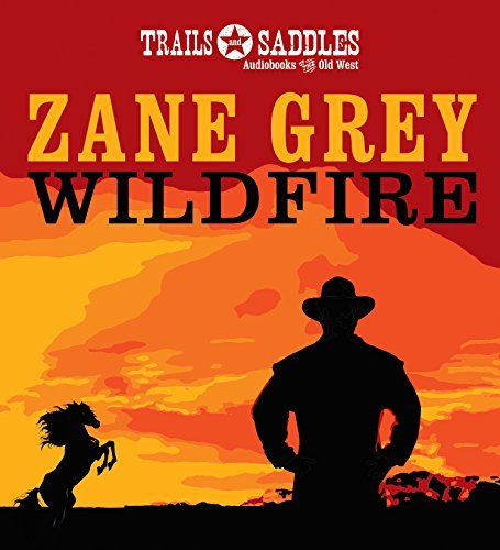 Zane Grey/Wildfire