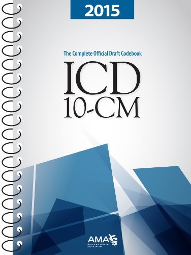 Ama Icd 10 Cm 2015 The Complete Official Draft Code Set 