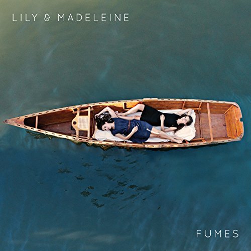 Lily & Madeleine/Fumes