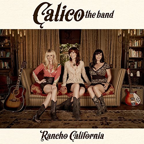 Calico The Band/Rancho California