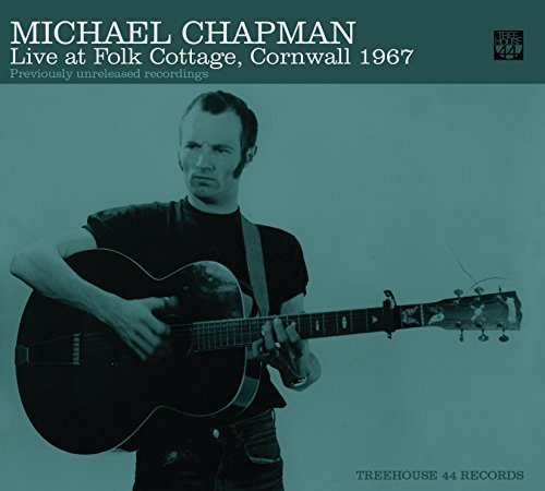 Michael Chapman/Live At Folk Cotttage Cornwall