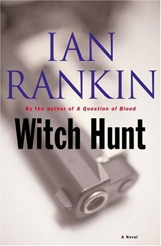 Ian Rankin/Witch Hunt: A Novel