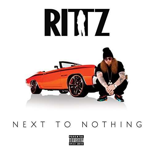 Rittz/Next To Nothing@Explicit
