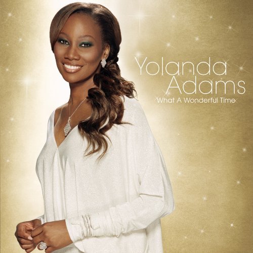 Yolanda Adams/What A Wonderful Time