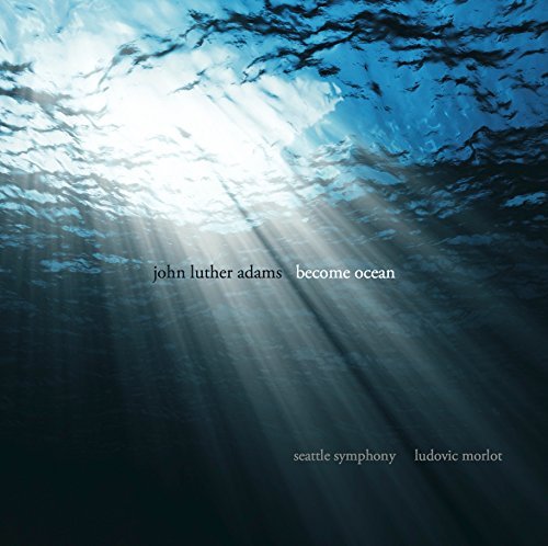 Adams / Seattle Symphony / Mor/Become Ocean