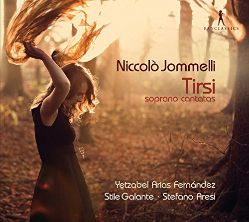 Jommelli / Fernandez / Galante/Tirsi-Soprano Cantatas