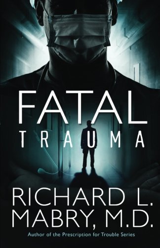 Richard L. Mabry/Fatal Trauma@1