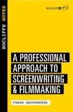 Farah Abushwesha Rocliffe Notes A Professional Approach To Screenwriting & Filmma 