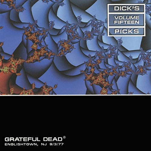 Grateful Dead/Dick's Picks 15: Raceway Park@Raceway Park Englishtown, NJ 09/03/1977