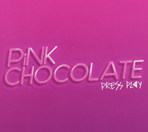 Pink Chocolate/Press Play@Import-Can