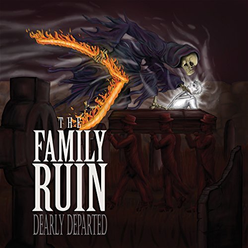 Family Ruin/Dearly Departed@Explicit Version
